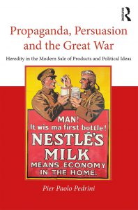 Propaganda, Persuasion & the Great War